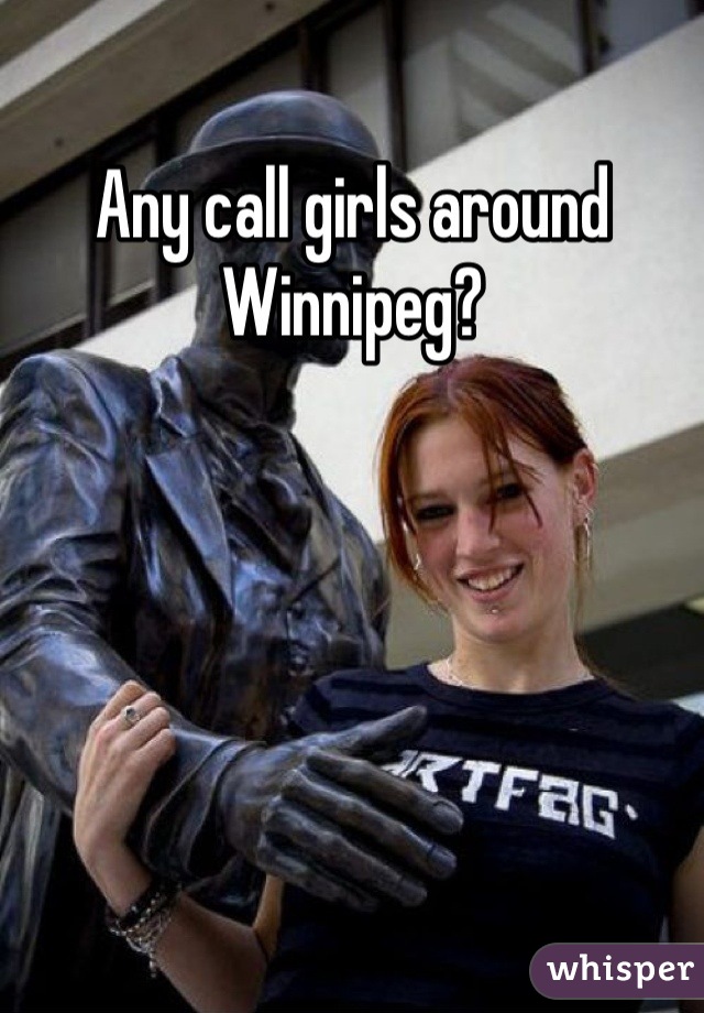 Call girl in Winnipeg